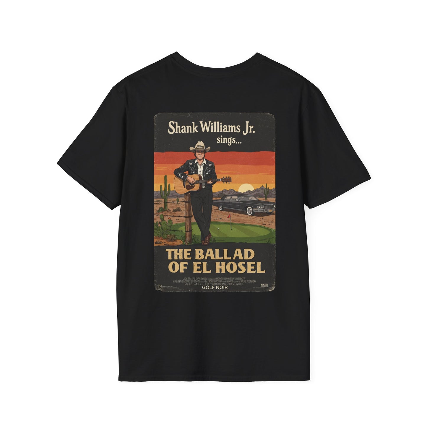 THE BALLAD OF EL HOSEL T-Shirt - Starring SHANK WILLIAMS JR.