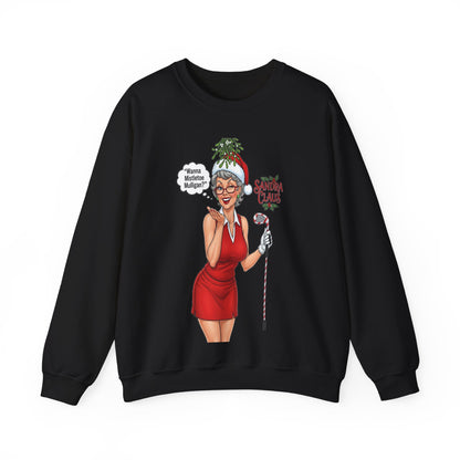SANDRA CLAUS Christmas Sweatshirt — "Wanna Mistletoe Mulligan?.."