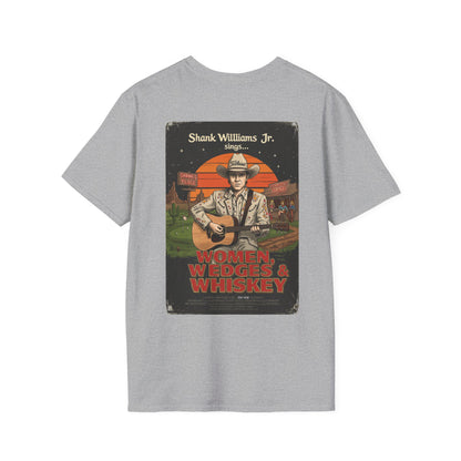 WOMEN, WEDGES, & WHISKEY T-Shirt - Starring SHANK WILLIAMS JR.