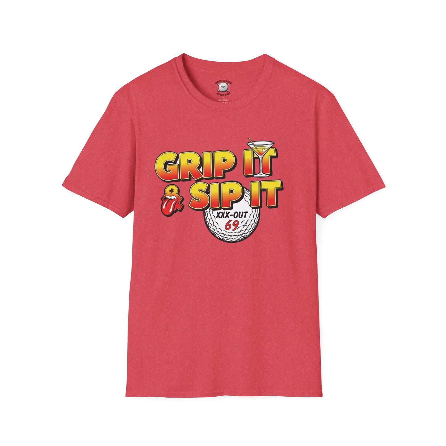 Grip It & Sip It T-Shirt - XXX-OUT 69 Design