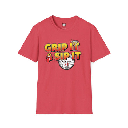 Grip It & Sip It T-Shirt - XXX-OUT 69 Design