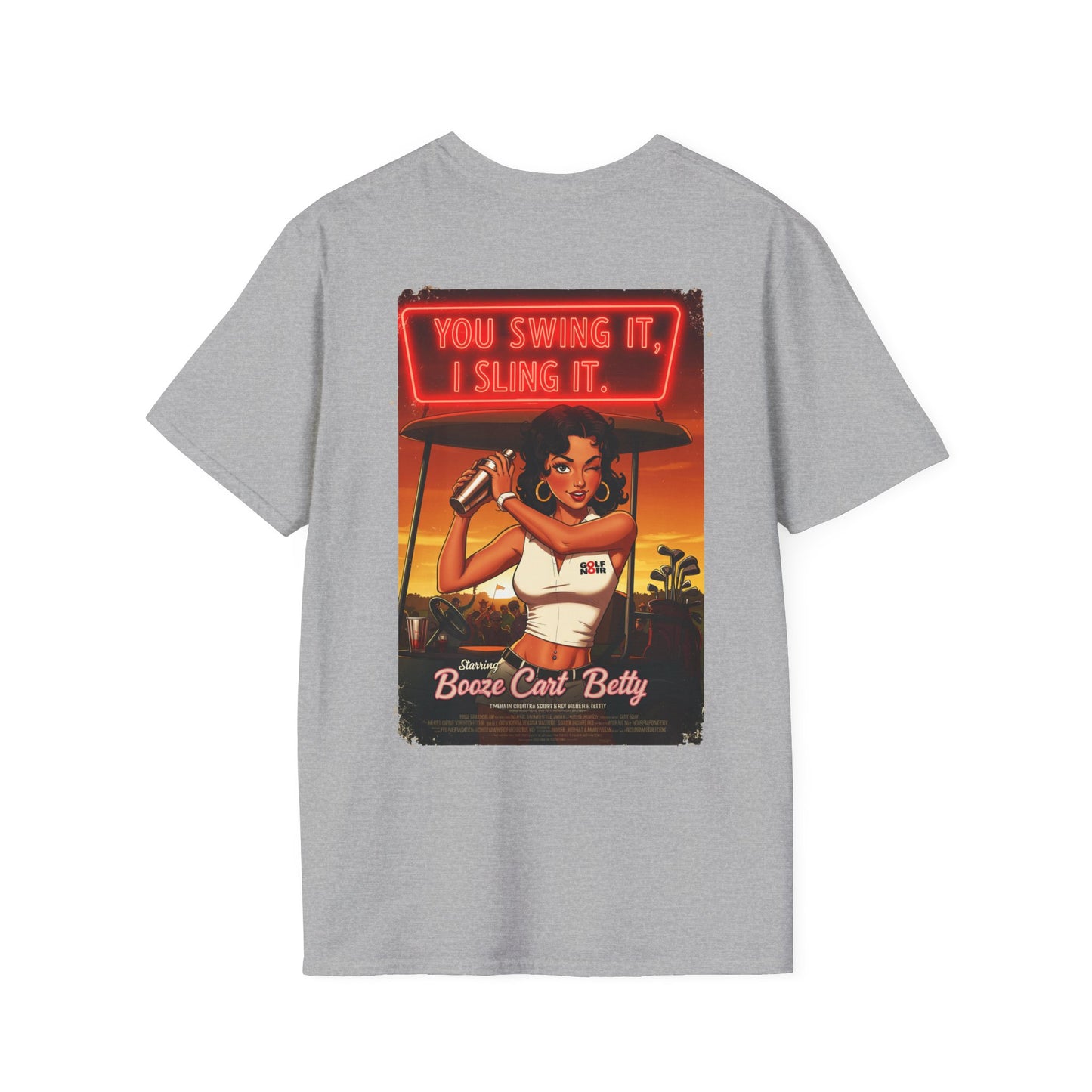 YOU SWING IT, I SLING IT T-Shirt - Starring BOOZE CART BETTY