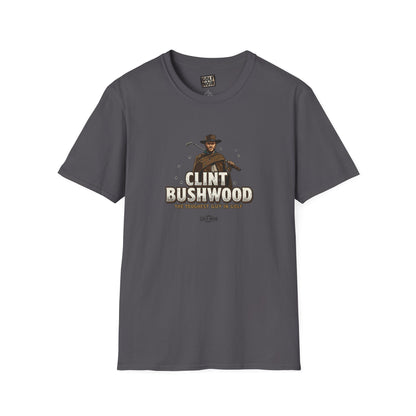 CLINT BUSHWOOD T-Shirt - The Toughest Guy In Golf