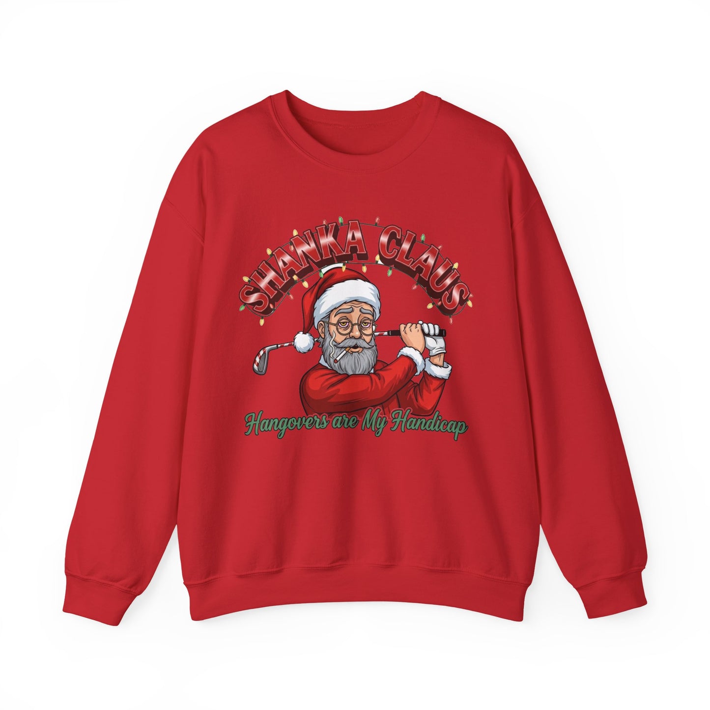 SHANKA CLAUS Sweatshirt - Hangovers are My Handicap