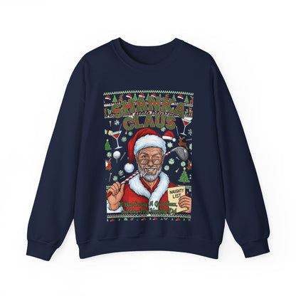 SHANKA CLAUS Ugly Christmas Sweatshirt - A Bad Swing, A Good Buzz, and One Very Naughty List