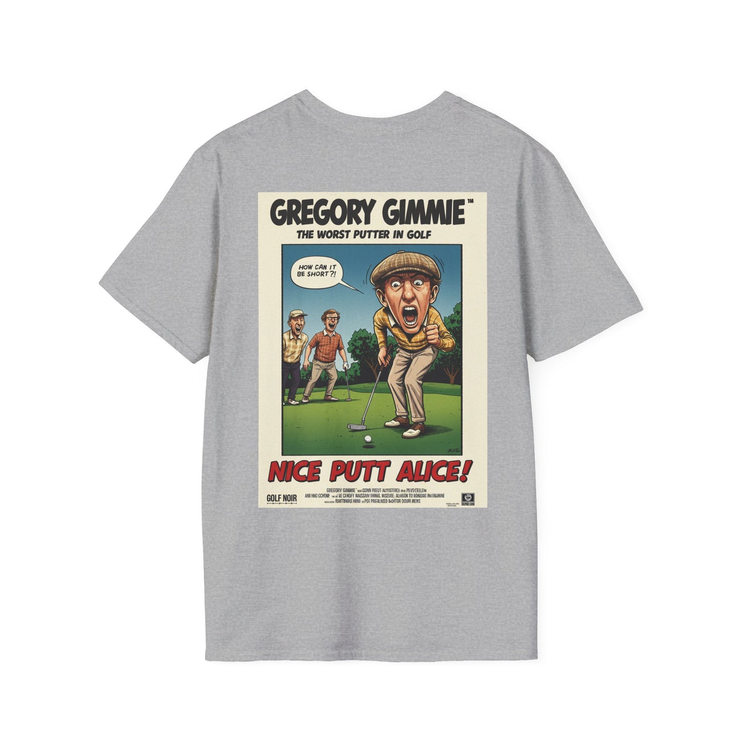 NICE PUTT ALICE T-Shirt - Starring GREGORY GIMMIE
