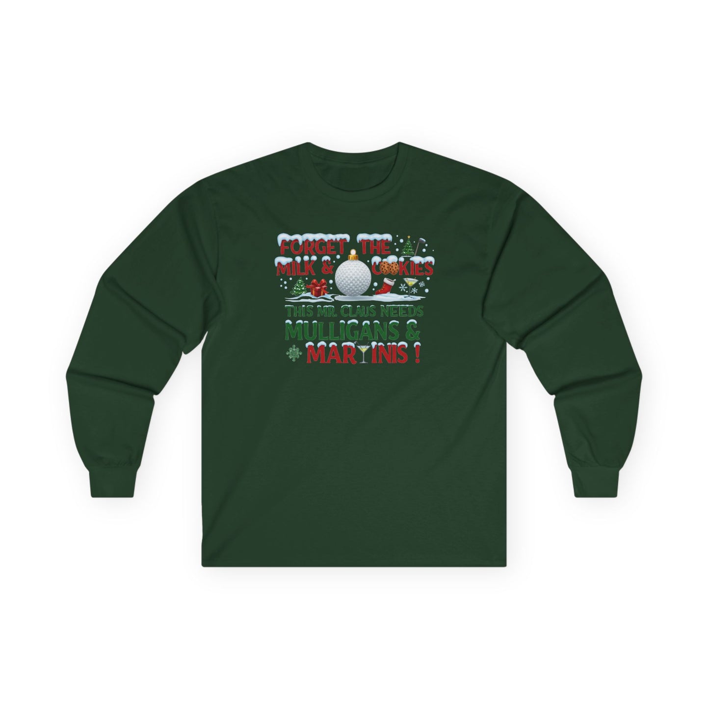 Forget The Milk & Cookies Long Sleeve T-Shirt (A Shanka Claus Design)