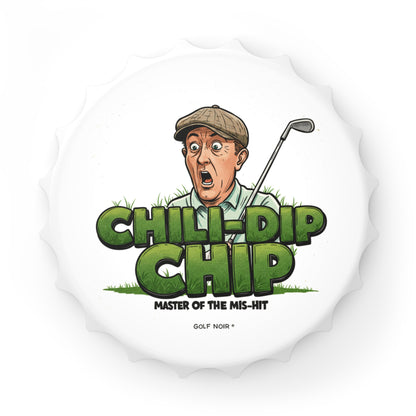 CHILI-DIP CHIP Bottle Opener - Master of The Mis-Hit
