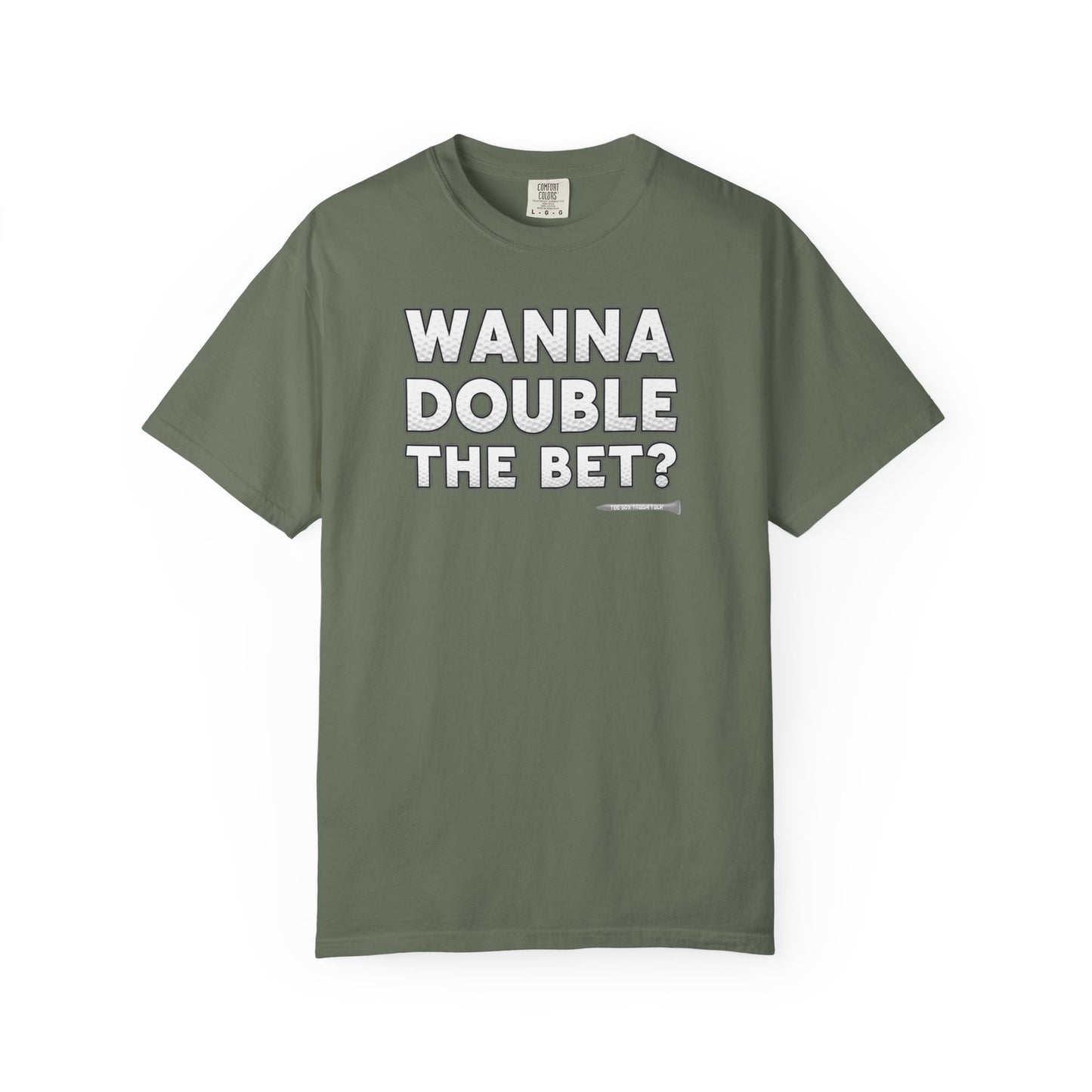 Wanna Double The Bet? Golf T-Shirt — Tee Box Trash Talk Signature Apparel