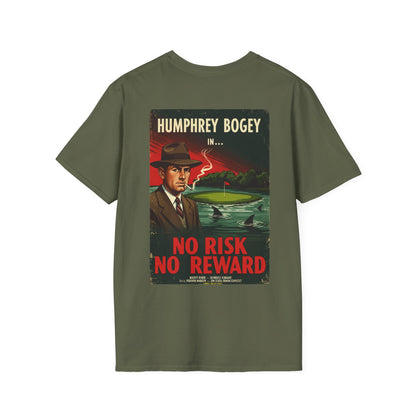 NO RISK NO REWARD T-Shirt - Starring HUMPHREY BOGEY