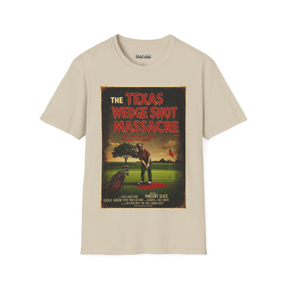 THE TEXAS WEDGE SHOT MASSACRE T-Shirt - Starring VINCENT SLICE