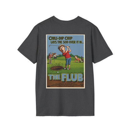 THE FLUB T-Shirt - Starring CHILI-DIP CHIP