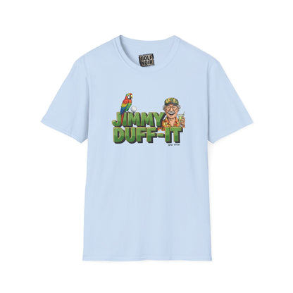 JIMMY DUFF-IT T-Shirt