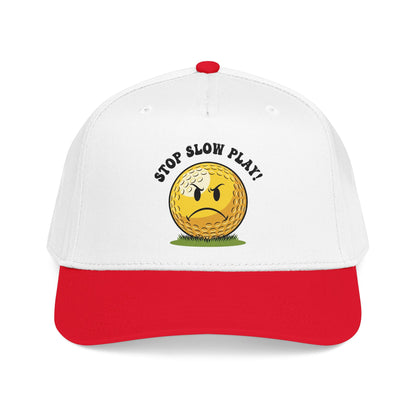 Stop Slow Play! Funny Golf Cap — It's a Golf Day Statement Headwear