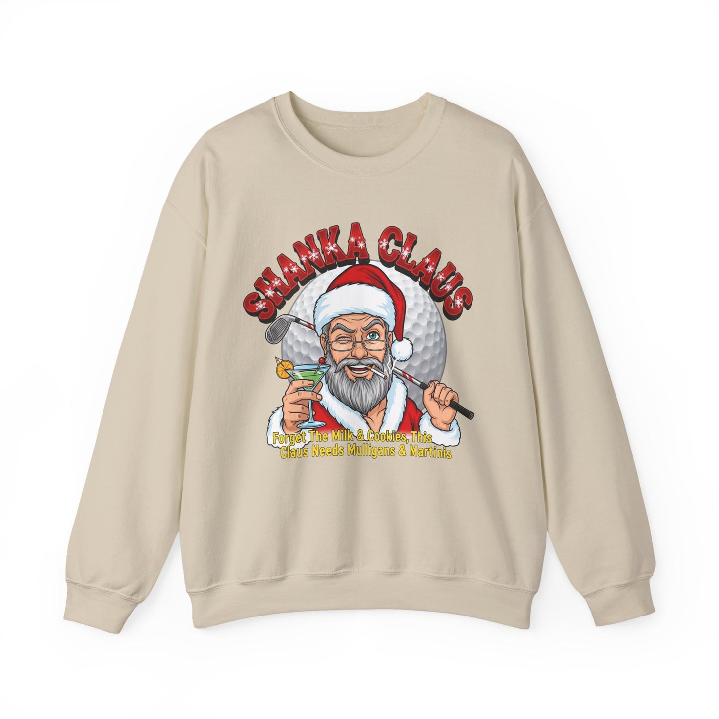 SHANKA CLAUS Crewneck Sweatshirt - Forget The Milk & Cookies, This Claus Needs Mulligans & Martinis!