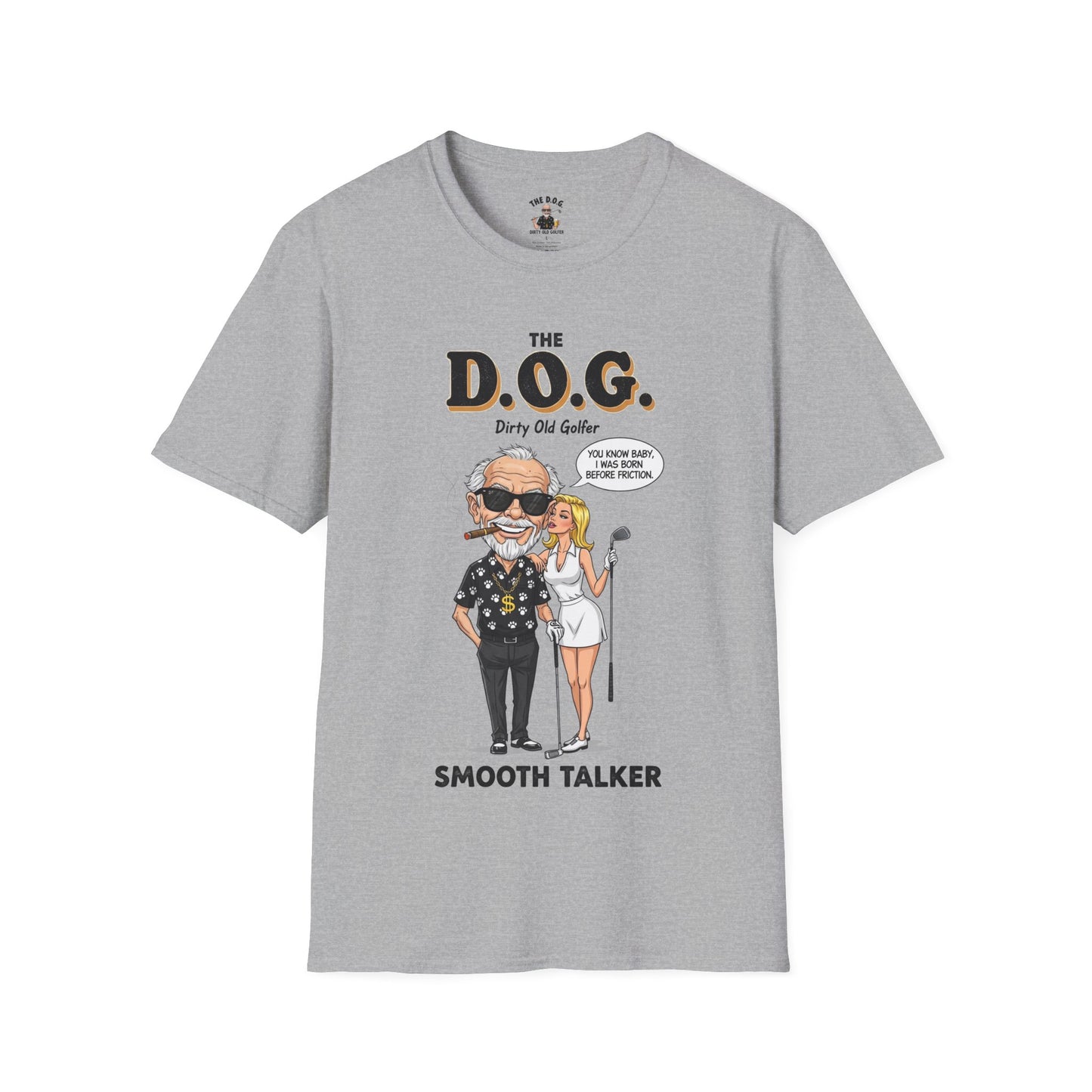 The D.O.G. T-Shirt — "Smooth Talker"