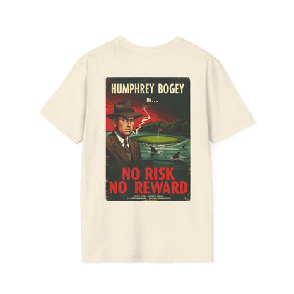 NO RISK NO REWARD T-Shirt - Starring HUMPHREY BOGEY