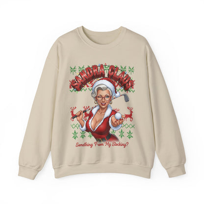 SANDRA CLAUS Ugly Christmas Sweatshirt — Something From My Stocking?..