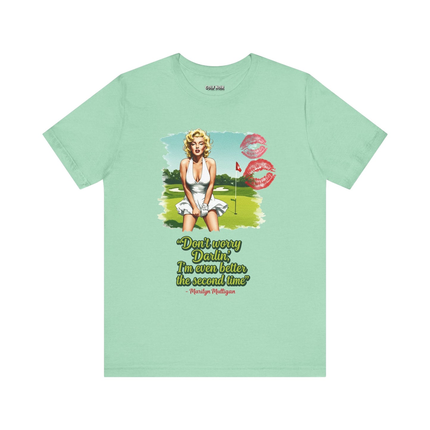 EVEN BETTER THE SECOND TIME T-Shirt - Starring MARILYN MULLIGAN