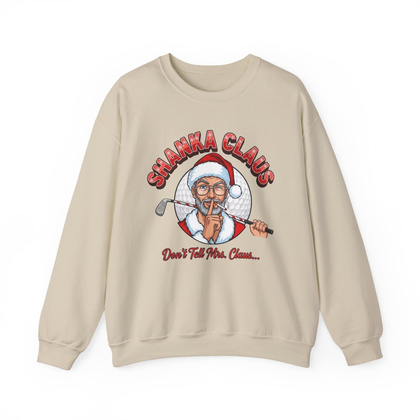 SHANKA CLAUS Crewneck Sweatshirt - Don't Tell Mrs. Claus