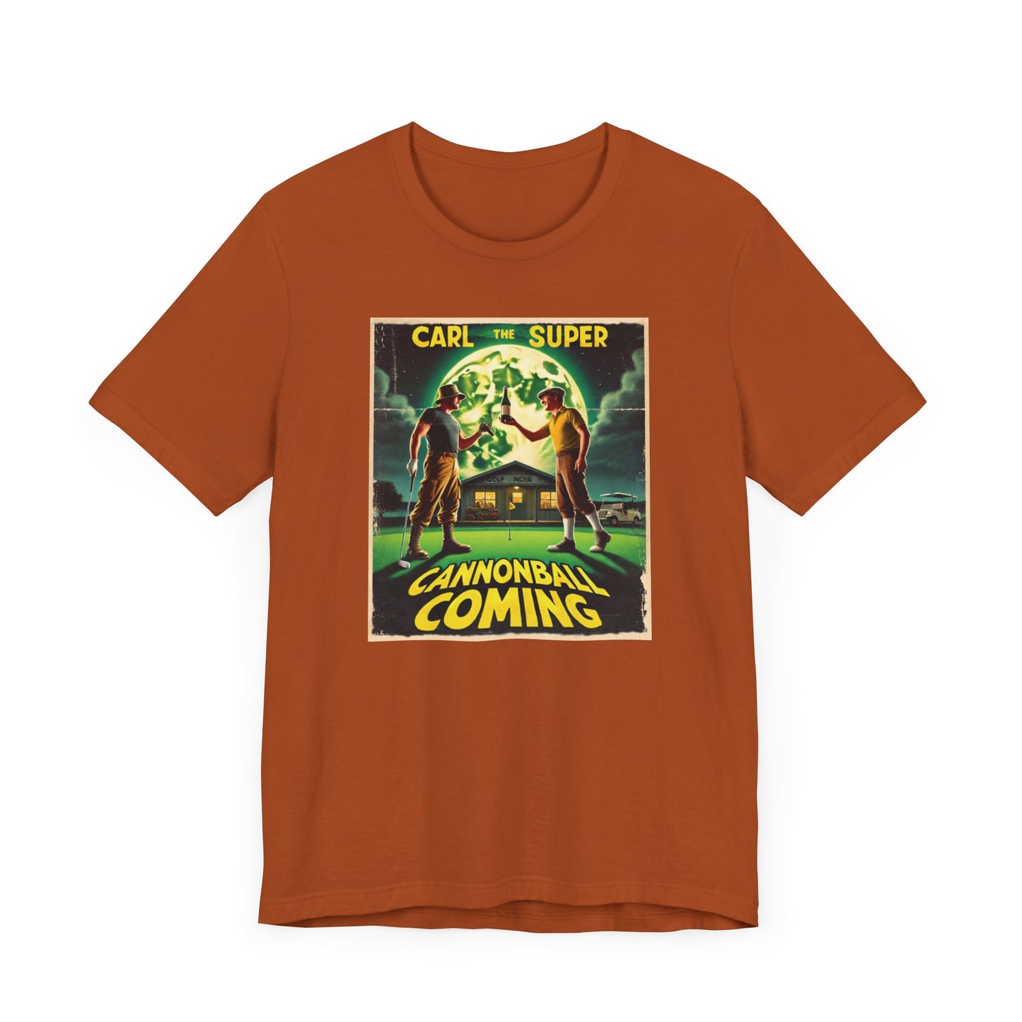 Cannonball Coming T-Shirt - Starring CARL THE SUPER