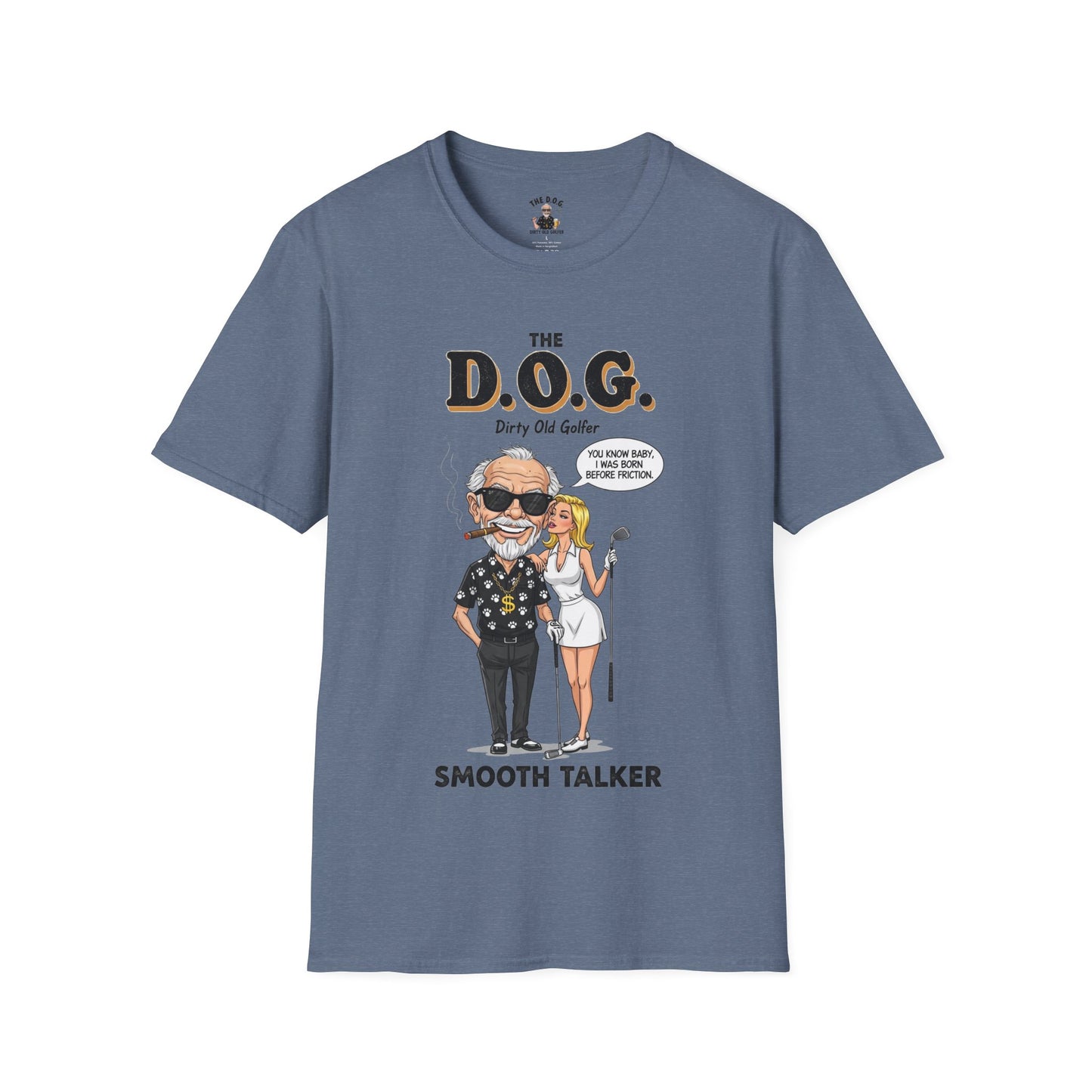 The D.O.G. T-Shirt — "Smooth Talker"
