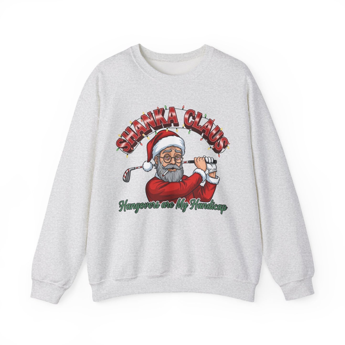SHANKA CLAUS Sweatshirt - Hangovers are My Handicap