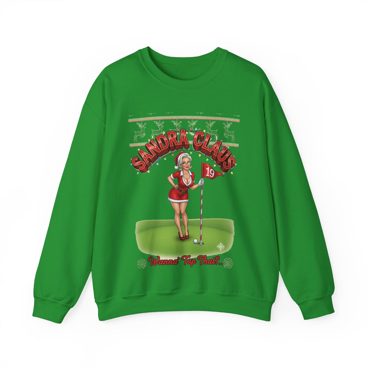 SANDRA CLAUS Ugly Golf Christmas Sweatshirt - Wanna' Tap That?..