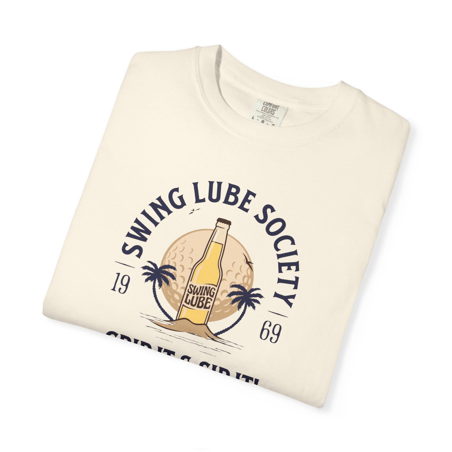 Grip it & Sip it T-Shirt 4 — Swing Lube Society Signature Apparel