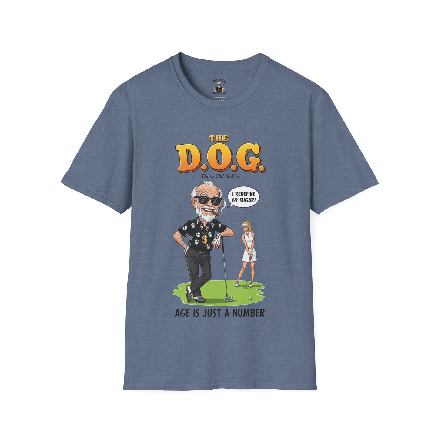 The D.O.G. T-Shirt — "Age Is Just a Number"