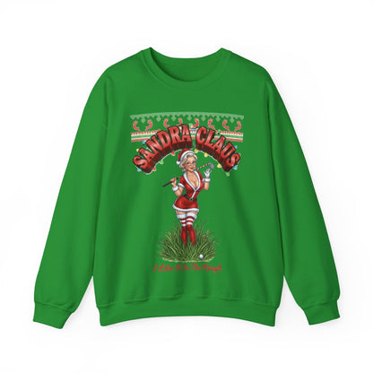 SANDRA CLAUS Ugly Holiday Sweatshirt — I Like It In The Rough