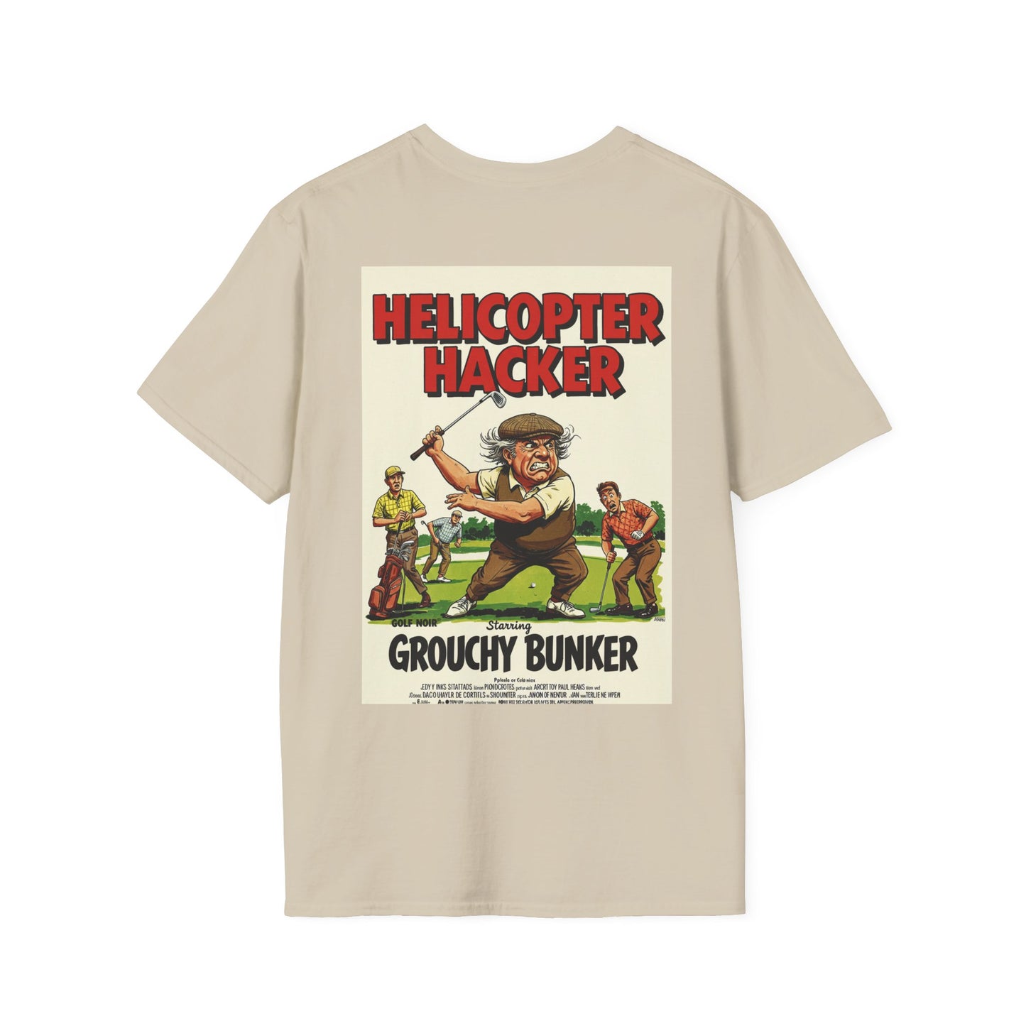 HELICOPTER HACKER T-Shirt - Starring GROUCHY BUNKER