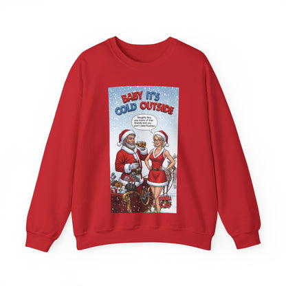 SHANKA CLAUS Christmas Crewneck Sweatshirt — "Baby It’s Cold Outside"