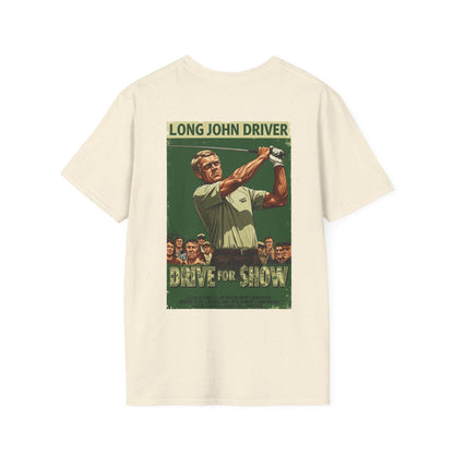 DRIVE FOR SHOW T-Shirt - Starring LONG JOHN DRIVER