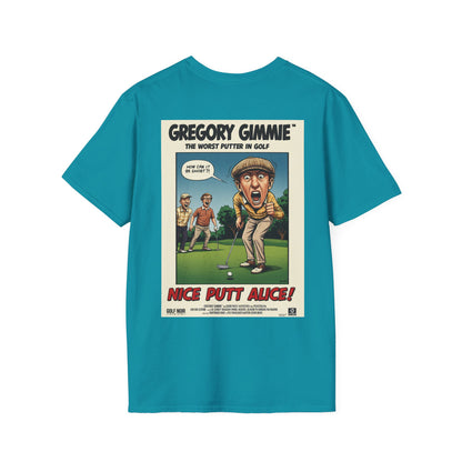 NICE PUTT ALICE T-Shirt - Starring GREGORY GIMMIE