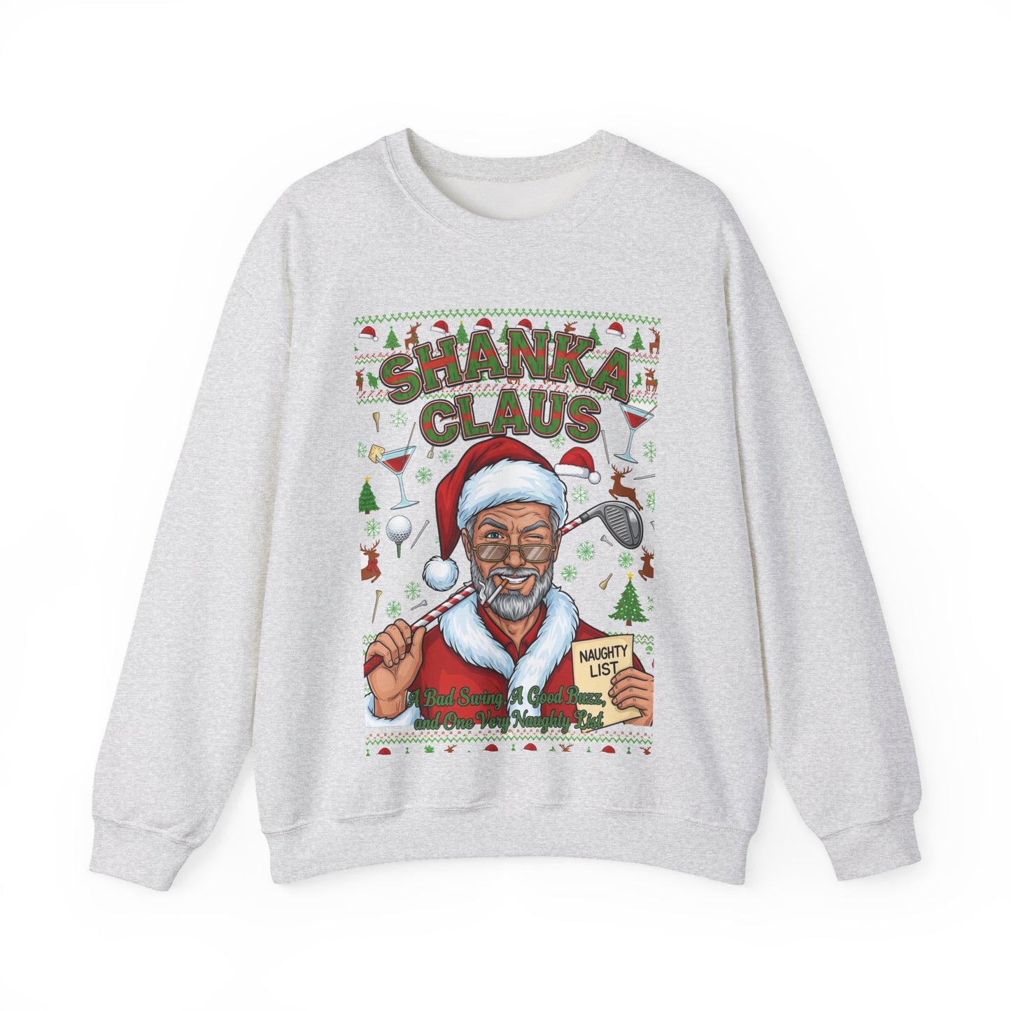 SHANKA CLAUS Ugly Christmas Sweatshirt - A Bad Swing, A Good Buzz, and One Very Naughty List