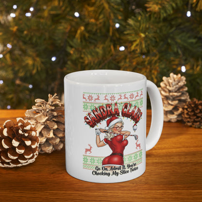 SANDRA CLAUS Holiday Mug - Go On, Admit It, You're Checking My Slice Twice