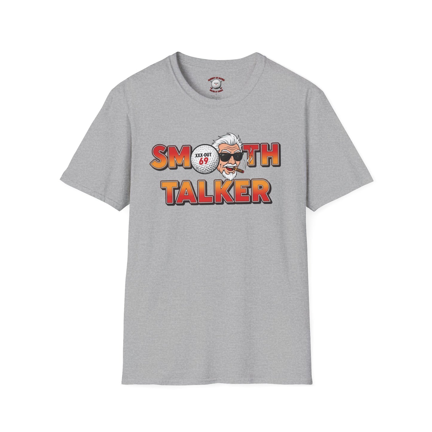 Smooth Talker T-Shirt — XXX-OUT 69 Designs