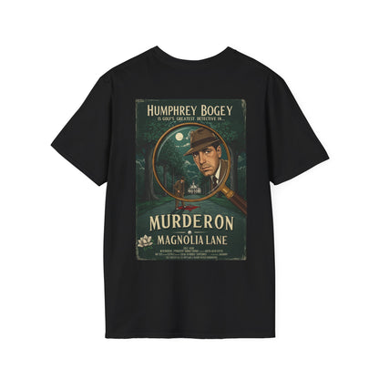 MURDER ON MAGNOLIA LANE T-Shirt - Starring HUMPHREY BOGEY
