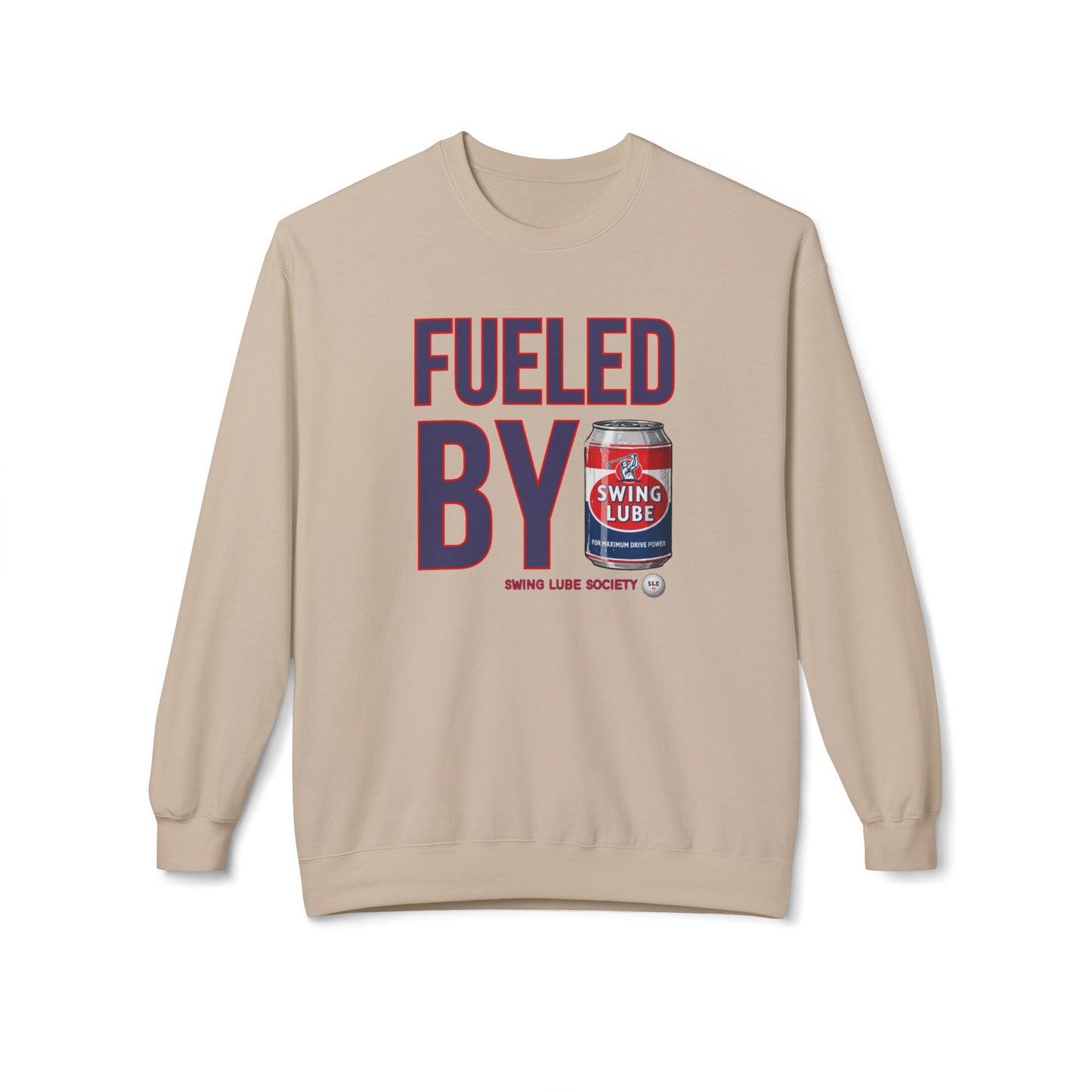 Fueled By Swing Lube Golf Sweatshirt - Swing Lube Society Signature Apparel