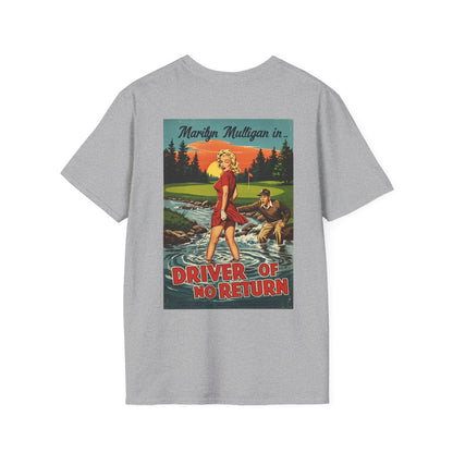 DRIVER OF NO RETURN T-Shirt - Starring MARILYN MULLIGAN