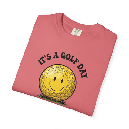 It's a Golf Day T-Shirt — "It's a Golf Day" Signature Apparel