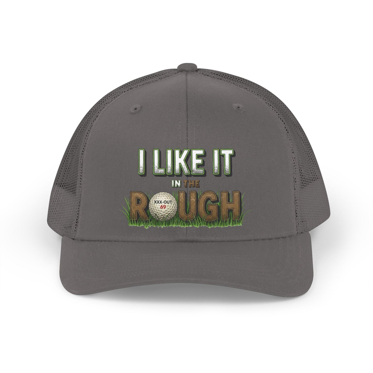 "I Like It In The Rough" Trucker Hat — XXX-OUT Designs Headwear