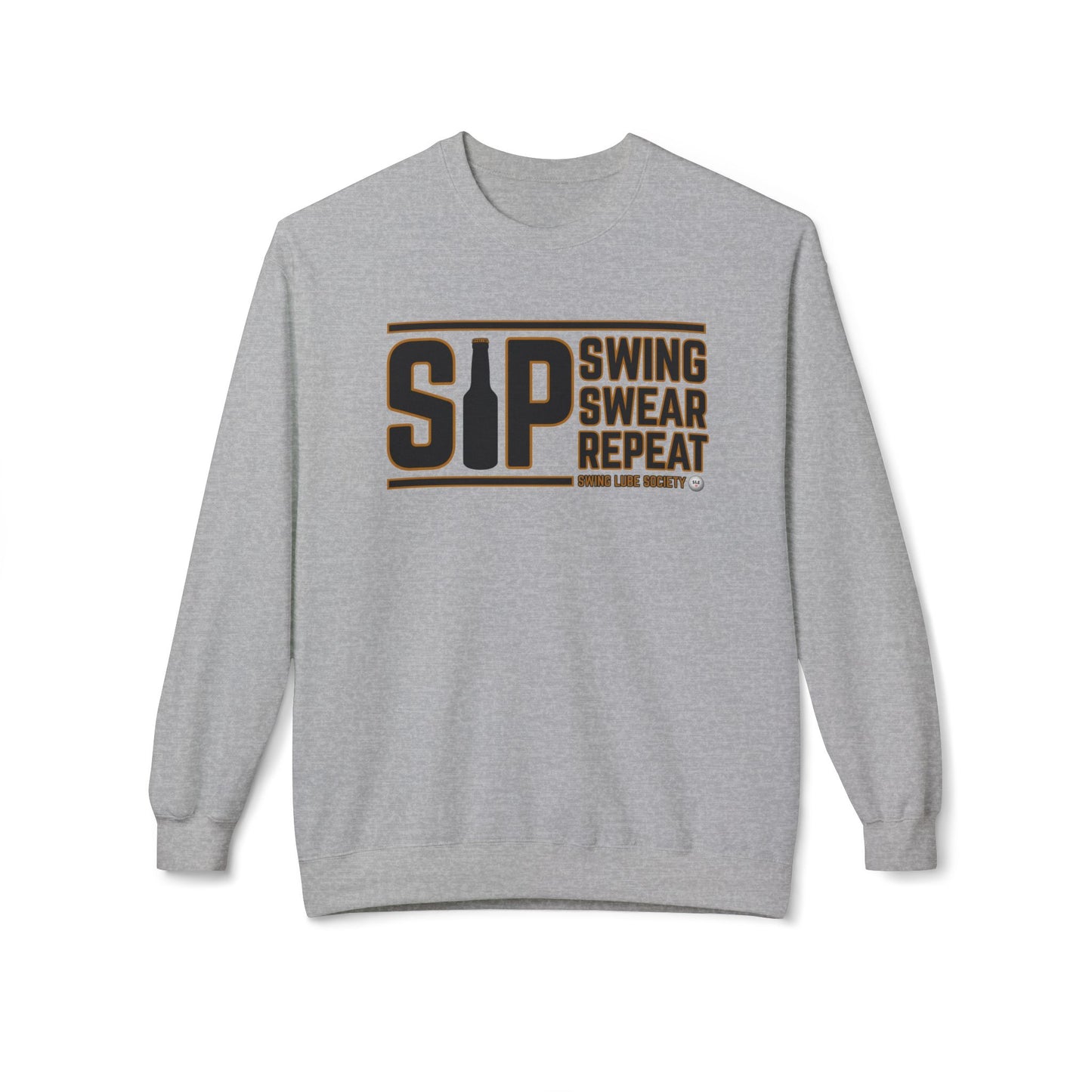 Sip, Swing, Swear, Repeat Midweight Sweatshirt - Swing Lube Society Signature Apparel