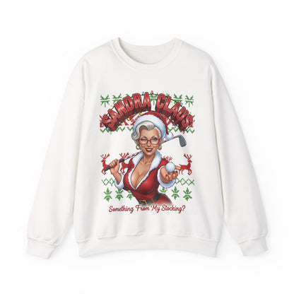 SANDRA CLUAS Ugly Christmas Sweatshirt — "Something From My Stocking?.."