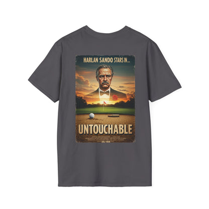 UNTOUCHABLE T-Shirt - Starring HARLAN SAND-O