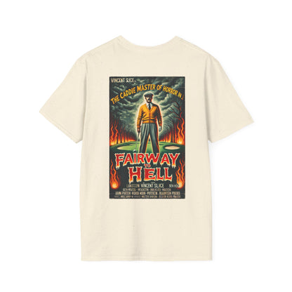 FAIRWAY TO HELL T-SHIRT - Starring VINCENT SLICE