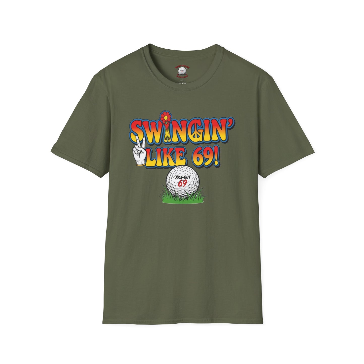 Swingin' Like 69! T-Shirt — XXX-OUT 69 Designs