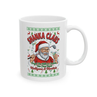 SHANKA CLAUS Holiday Mug - Forget The Milk & Cookies, This Claus Needs Mulligans & Martinis