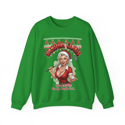 SANDRA CLAUS Ugly Christmas Sweatshirt — Wanna Audition For My Naughty List?..